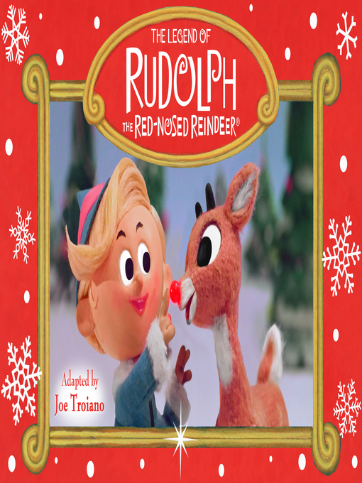 Title details for The Legend of Rudolph the Red-Nosed Reindeer by Joe Troiano - Wait list